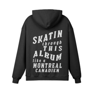 Skatin Thru Hoodie