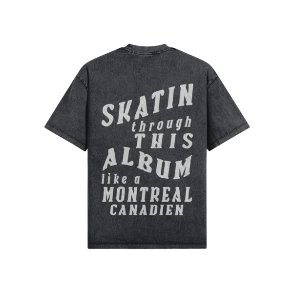 Skatin Thru Tee - Image 4